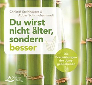 Buch für ewige Jugend: Du wirst nicht älter, sondern besser